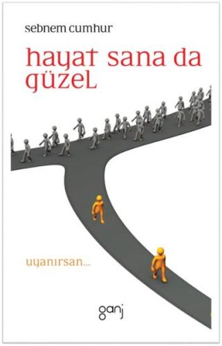 Hayat Sana da Güzel | Kitap Ambarı