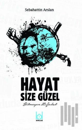 Hayat Size Güzel | Kitap Ambarı