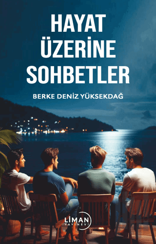 Hayat Üzerine Sohbetler | Kitap Ambarı