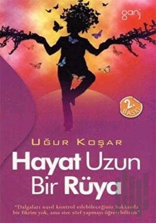 Hayat Uzun Bir Rüya | Kitap Ambarı