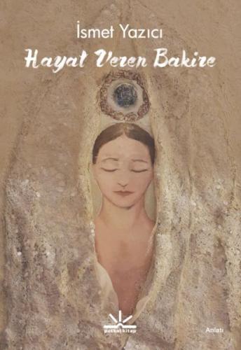 Hayat Veren Bakire | Kitap Ambarı