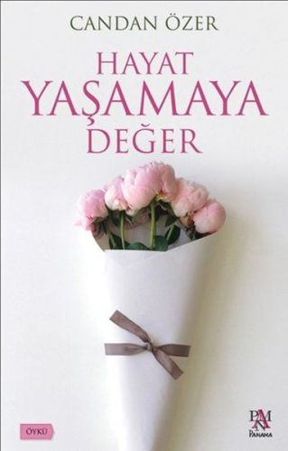 Hayat Yaşamaya Değer | Kitap Ambarı