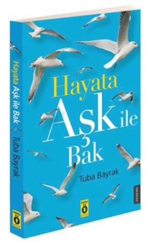 Hayata Aşk ile Bak | Kitap Ambarı