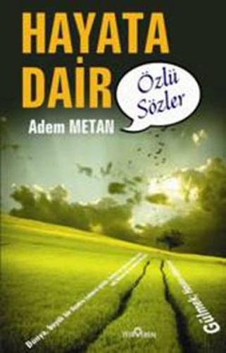 Hayata Dair - Özlü Sözler | Kitap Ambarı