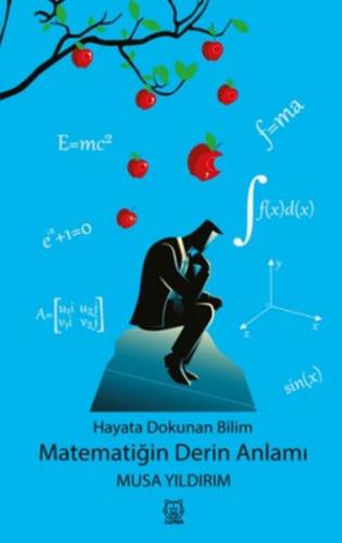 Hayata Dokunan Bilim -Matematiğin Derin Anlamı | Kitap Ambarı