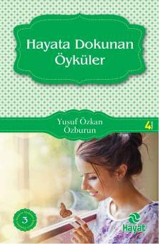 Hayata Dokunan Öyküler | Kitap Ambarı