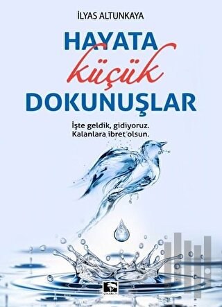 Hayata Küçük Dokunuşlar | Kitap Ambarı