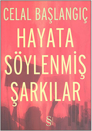 Hayata Söylenmiş Şarkılar | Kitap Ambarı