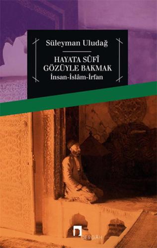 Hayata Sufi Gözüyle Bakmak | Kitap Ambarı