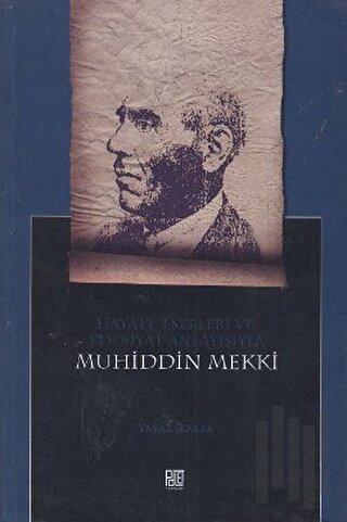 Hayatı, Eserleri ve Edebiyat Anlayışıyla Muhiddin Mekki | Kitap Ambarı