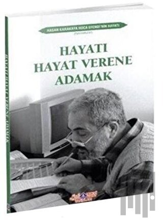 Hayatı Hayat Verene Adamak | Kitap Ambarı