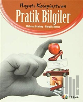 Hayatı Kolaylaştıran Pratik Bilgiler | Kitap Ambarı