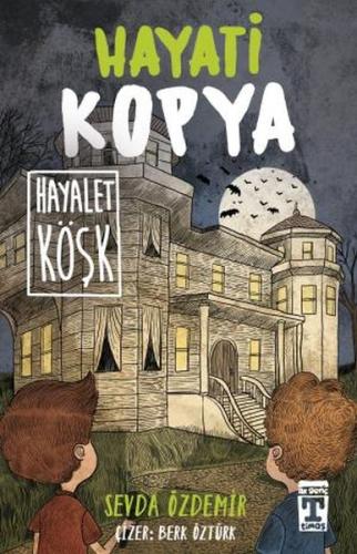 Hayati Kopya - Hayalet Köşk | Kitap Ambarı