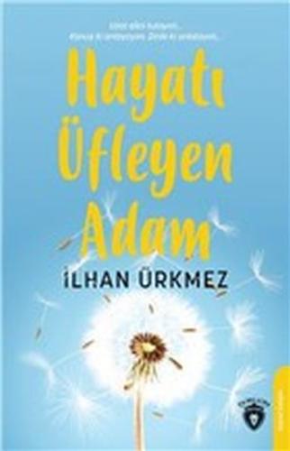 Hayatı Üfleyen Adam | Kitap Ambarı