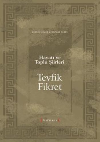 Hayatı ve Toplu Şiirleri Tevfik Fikret | Kitap Ambarı