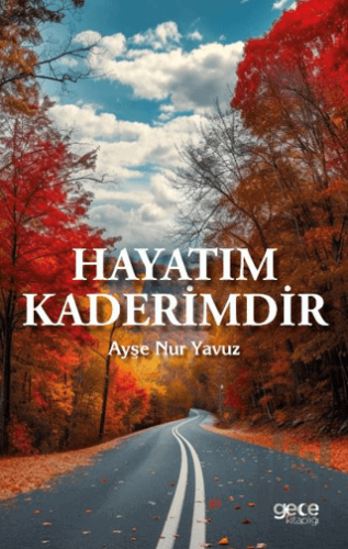 Hayatım Kaderimdir | Kitap Ambarı