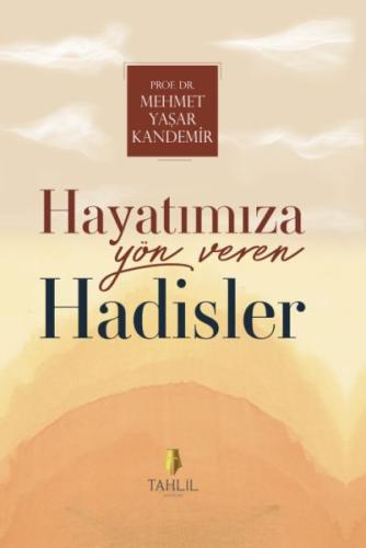 Hayatımıza Yön Veren Hadisler (Ciltli) | Kitap Ambarı