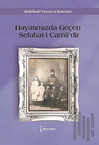 Hayatımızdan Geçen Sefahat-i Camii’dir | Kitap Ambarı