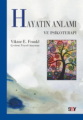 Hayatın Anlamı ve Psikoterapi | Kitap Ambarı