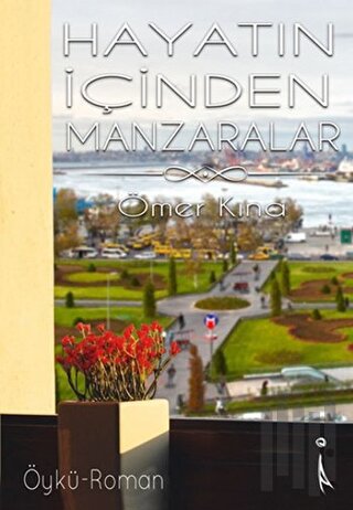 Hayatın İçinden Manzaralar | Kitap Ambarı