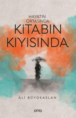 Hayatın Ortasında Kitabın Kıyısında | Kitap Ambarı