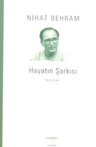 Hayatın Şarkısı Toplu Şiirler | Kitap Ambarı