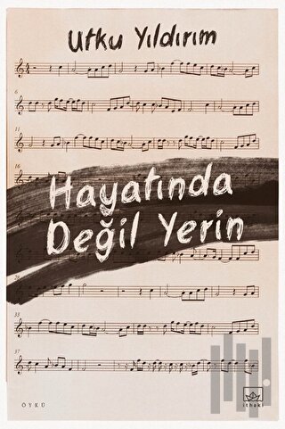 Hayatında Değil Yerin | Kitap Ambarı