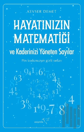 Hayatınızın Matematiği ve Kaderinizi Yöneten Sayılar | Kitap Ambarı