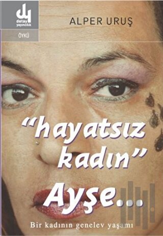 Hayatsız Kadın Ayşe | Kitap Ambarı