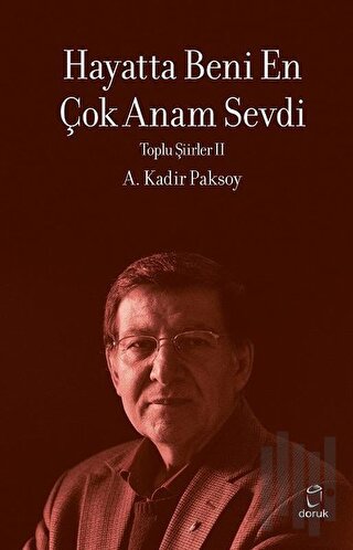 Hayatta Beni En Çok Anam Sevdi | Kitap Ambarı