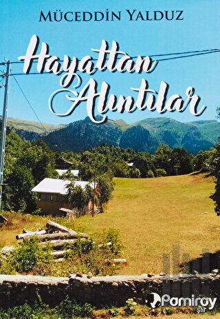 Hayattan Alıntılar | Kitap Ambarı