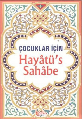 Çocuklar İçin Hayatü’s Sahabe | Kitap Ambarı