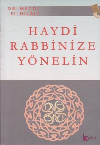 Haydi Rabbinize Yönelin | Kitap Ambarı