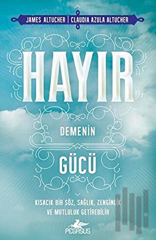 Hayır Demenin Gücü | Kitap Ambarı