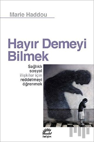 Hayır Demeyi Bilmek | Kitap Ambarı