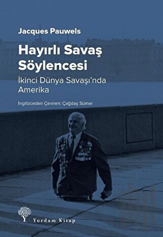 Hayırlı Savaş Söylencesi | Kitap Ambarı