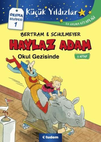 Haylaz Adam Okul Gezisinde (2. Kitap) | Kitap Ambarı