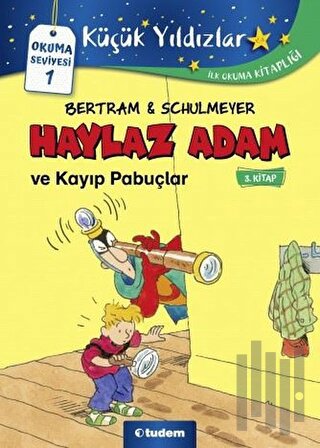 Haylaz Adam ve Kayıp Pabuçlar (3. Kitap) | Kitap Ambarı