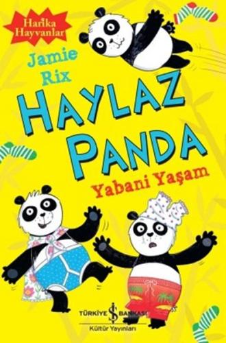 Haylaz Panda - Yabani Yaşam | Kitap Ambarı