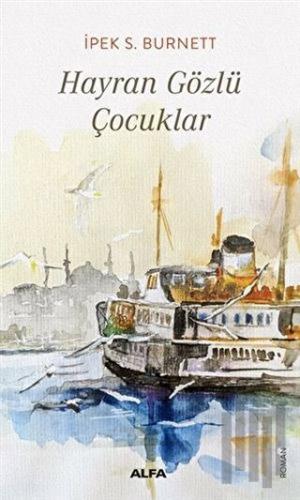 Hayran Gözlü Çocuklar | Kitap Ambarı