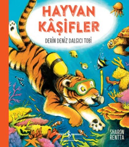 Hayvan Kaşifler – Derin Deniz Dalgıcı Tobi | Kitap Ambarı