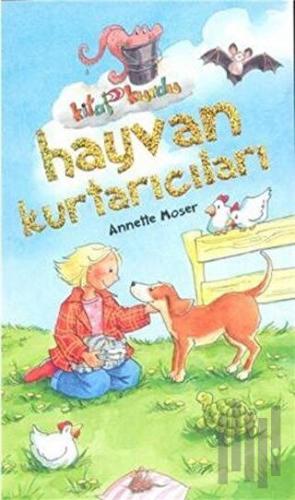 Hayvan Kurtarıcıları | Kitap Ambarı