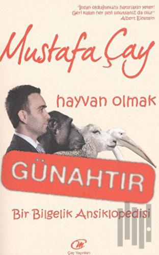 Hayvan Olmak Günahtır | Kitap Ambarı