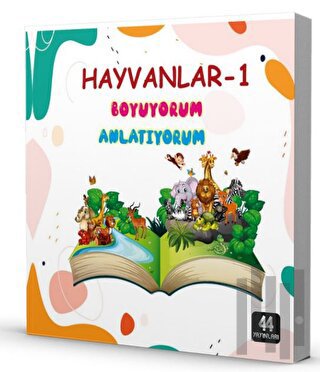 Hayvanlar - 1 Boyuyorum Anlatıyorum | Kitap Ambarı