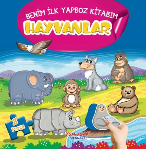 Hayvanlar - Benim İlk Yapboz Kitabım | Kitap Ambarı