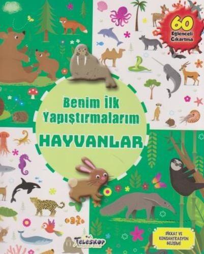 Benim İlk Yapıştırmalarım - Hayvanlar | Kitap Ambarı