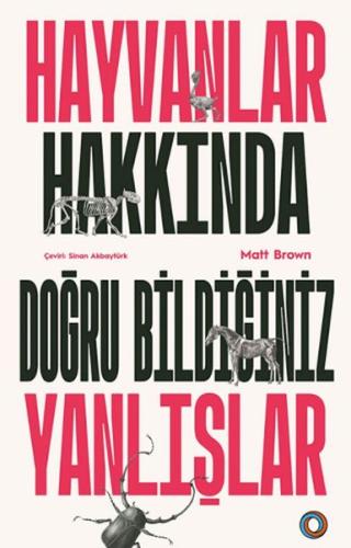 Hayvanlar Hakkında Doğru Bildiğiniz Yanlışlar | Kitap Ambarı