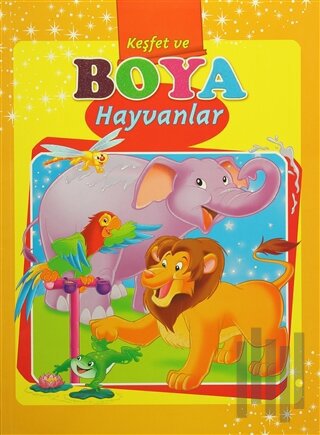 Hayvanlar - Keşfet ve Boya | Kitap Ambarı