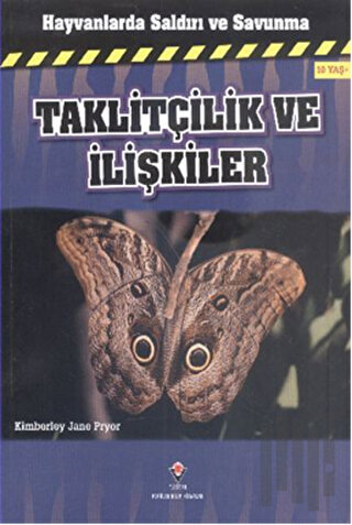 Hayvanlarda Saldırı ve Savunma: Taklitçilik ve İlişkiler | Kitap Ambar