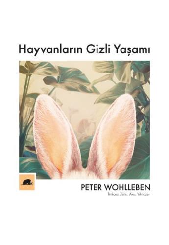 Hayvanların Gizli Yaşamı | Kitap Ambarı